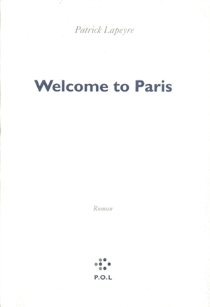 Welcome to Paris - Patrick Lapeyre