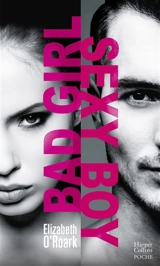 Bad girl, sexy boy - Elizabeth O'Roark