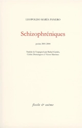 Schizophréniques : poésie 2001-2004 - Leopoldo Maria Panero