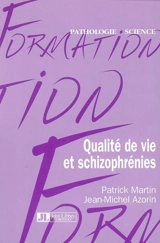 Qualité de vie et schizophrénies - Patrick Martin
