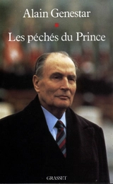 Les Péchés du prince - Alain Genestar