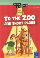 To the zoo and short plays - Lalie Walker
