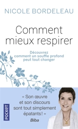 Comment mieux respirer : un souffle profond peut tout changer ! - Nicole Bordeleau