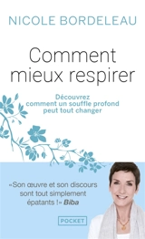 Comment mieux respirer : un souffle profond peut tout changer ! - Nicole Bordeleau