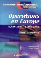 Les opérations en Europe des forces expéditionnaires alliées, 6 juin 1944-8 mai 1945 - Dwight D. Eisenhower