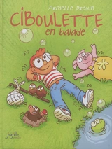 Ciboulette en balade - Armelle Drouin