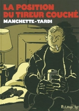La position du tireur couché - Jacques Tardi