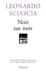 Noir sur noir : journal de dix années : 1969-1979 - Leonardo Sciascia