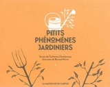 Petits phénomènes jardiniers - Catherine Chardonnay