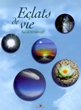 Eclats de vie - Patrick Richardet