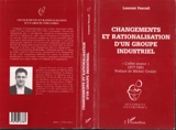 Changements et rationalisation d'un groupe industriel : l'effet joueur, 1977-1991 - Laurent Pascail