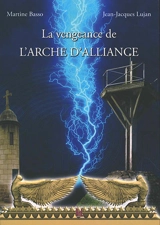 La vengeance de l'Arche d'alliance - Martine Basso