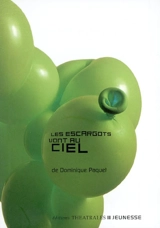 Les escargots vont au ciel : rêverie avec la complicité tutélaire de Gaston Bachelard - Dominique Paquet