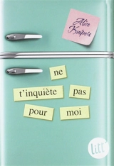 Ne t'inquiète pas pour moi - Alice Kuipers