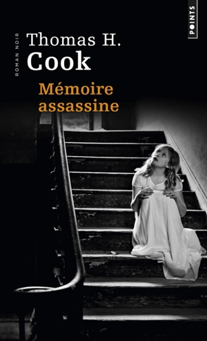 Mémoire assassine - Thomas H. Cook