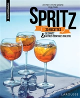 Spritz : 25 recettes de Spritz & autres cocktails italiens - Sandrine Houdré-Grégoire