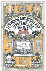 Les nouveaux nouveaux mystères de Paris - Cécile Vargaftig