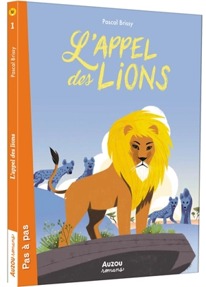L'appel des lions. Vol. 1 - Pascal Brissy