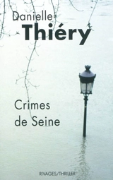 Crimes de Seine - Danielle Thiéry