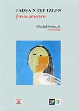 Tadsa n ivf izlfn. Faux sourire - Khalid Benadi