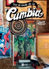 Sur la route de la Cumbia - Davide Toffolo