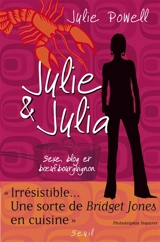 Julie & Julia : sexe, blog et boeuf bourguignon - Julie Powell