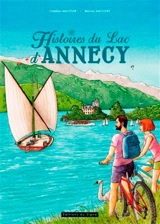 Histoires du lac d'Annecy - Michel Amoudry