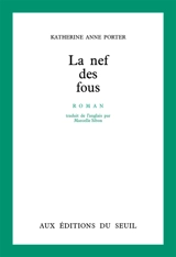 La nef des fous - Katherine Anne Porter