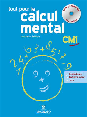 Tout pour le calcul mental CM1 : guide pédagogique avec CD-ROM - Denis Balbastre