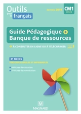 Outils pour le français CM1, cycle 3 : guide pédagogique avec CD-ROM banque de ressources - Sylvie Bordron