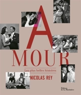 Amour : les plus belles histoires - Nicolas Rey