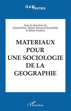 Matériaux pour une sociologie de la géographie