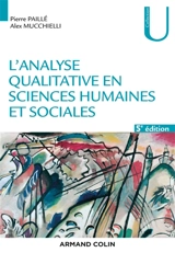 L'analyse qualitative en sciences humaines et sociales - Pierre Paillé