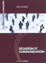 Situation et communication - Alex Mucchielli