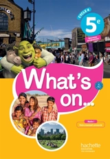 What's on... 5e, cycle 4 : A1-A2 : nouveau programme - Sandrine Chahed