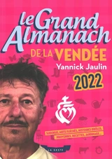 Le grand almanach de la Vendée 2022 - Yannick Jaulin
