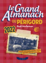 Le grand almanach du Périgord 2022 - Rudi Molleman