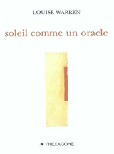 Soleil comme un oracle - Louise Warren