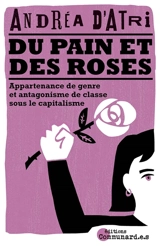Du pain et des roses : appartenance de genre et antagonisme de classe sous le capitalisme - Andrea D'Atri