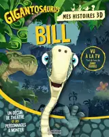 Gigantosaurus. Bill : un décor de théâtre et des personnages à monter - Samuel Fern