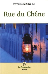 Rue du Chêne - Veronica Mabardi