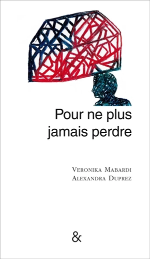Pour ne plus jamais perdre - Veronica Mabardi