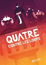 Quatre contre les Loups - Sonia Sarfati