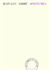 Apostumes : pages de carnets - Jean-Luc Sarré