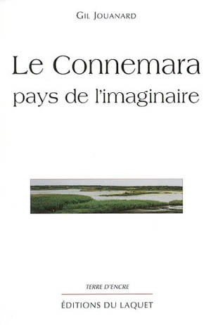 Le Connemara, pays de l'imaginaire - Gil Jouanard