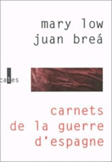 Carnets de Catalogne, 1936-1937 - Mary Low