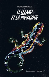 Le lézard et la mosaïque : nouvelles noires - Pierre Domengès