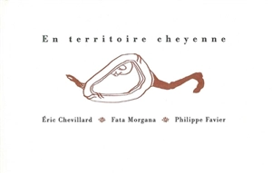 En territoire cheyenne - Eric Chevillard