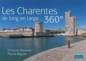 Les Charentes de long en large - Patrick Béguier