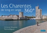 Les Charentes de long en large - Patrick Béguier